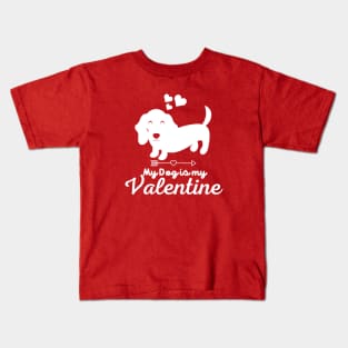 My Dog is My Valentine, Valentine's Day Kids T-Shirt